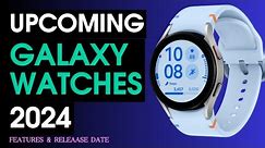 Upcoming Galaxy Watches 2024: Galaxy Watch FE, Galaxy Watch 7 and Galaxy Watch Ultra LEAKED!