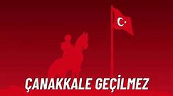 Çanakkale Zaferi, Çanakkale Geçilmez 18 Mart 1918 Translate: Çanakkale Victory, Çanakkale Impassable 18 March 1918