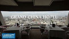 GRAND CHINA HOTEL ติดฟิล์มอาคาร "ลามิน่า"