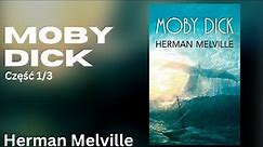 Moby Dick Część 1/3 Herman Melville Audiobook PL