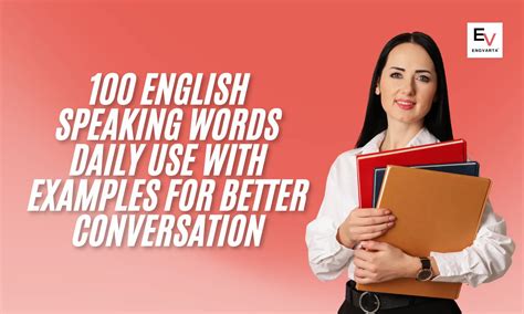 100 English Speaking Words Daily Use With Examples For Beginners