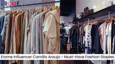 Erome Influencer Camilla Araujo Reveals Must-Have Fashion Staples to ...