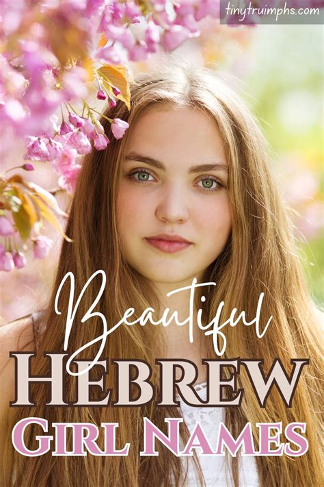 250+ Most Beautiful Hebrew Girl Names - Tinytruimphs