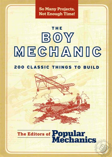 The Boy Mechanic: 200 Classic Things to Build (Popular Mechanics) by ...