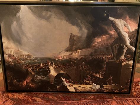 My favorite bday gift. From the Course of Empire series by Thomas Cole ...