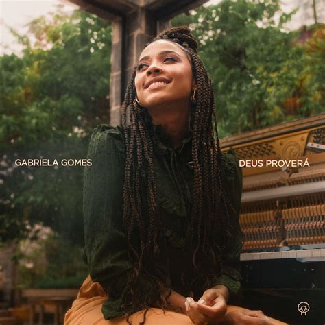 Deus Proverá - Gabriela Gomes | Cifra Club