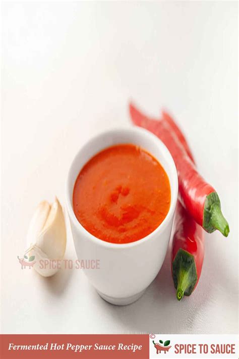 Fermented Hot Pepper Sauce Recipe | Healthy & Delicious