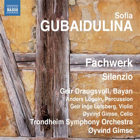 "Fachwerk / Silenzio". Album of Sofia Gubaidulina buy or stream ...