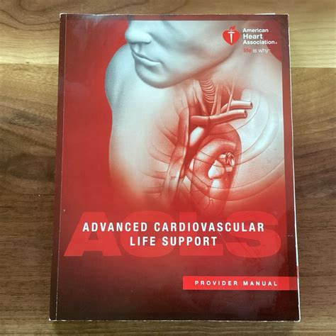 Advanced Cardiovascular Life Support Provider Manual by American Heart ...