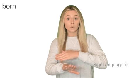 born in ASL - Example # 4 - American Sign Language