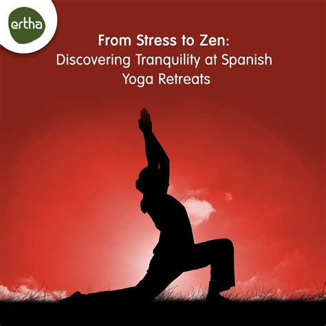 From Stress to Zen: Discovering Tranquility at Spanish Yoga Retreats ...