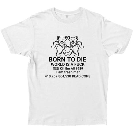 BORN TO DIE/WORLD IS A FUCK | Everpress