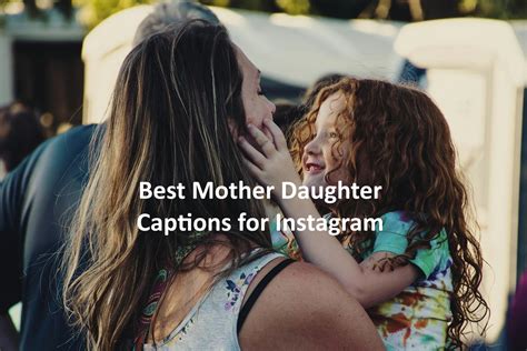 100+ Best Mother Daughter Instagram Captions for Photos
