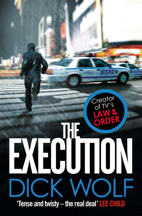 The Execution by Dick Wolf - Books - Hachette Australia