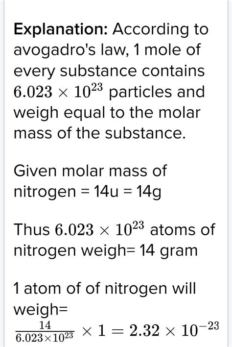 Molar mass of nitrogen is 14u what will be the mass of one atom of ...