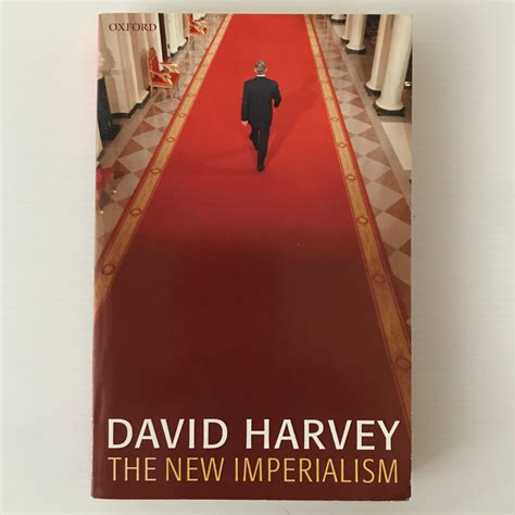 The new imperialism ニュー・インペリアリズム David Harvey デヴィッド・ハーヴェイ Oxford ...
