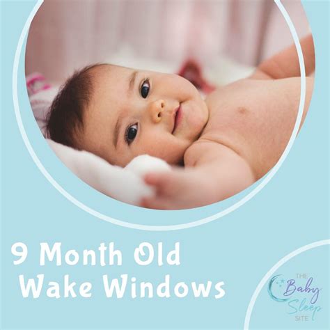 9 Month Old Wake Windows: Ideal Length and Better Baby Sleep