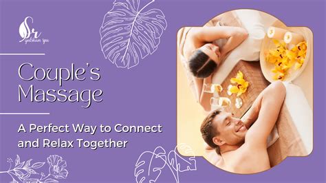 Couple Massage: A perfect way to connect and relax together - SR ...
