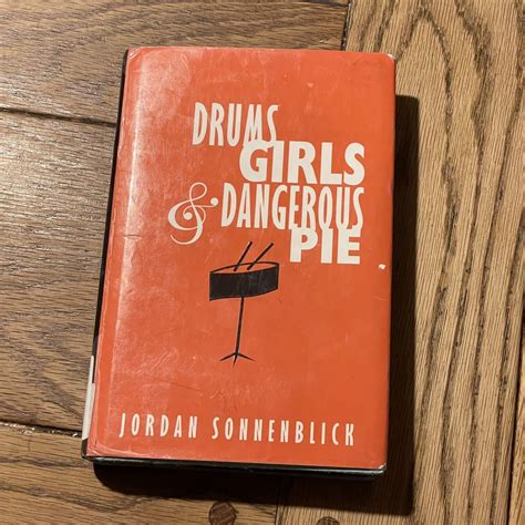 Drums, Girls, and Dangerous Pie by Jordan Sonnenblick (2005, Hardcover ...