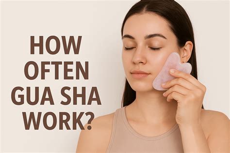 How Often Gua Sha? Frequency, Benefits & Real Results