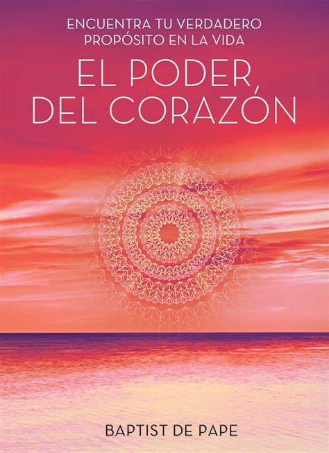El poder del corazón (The Power of the Heart Spanish edition) eBook by ...