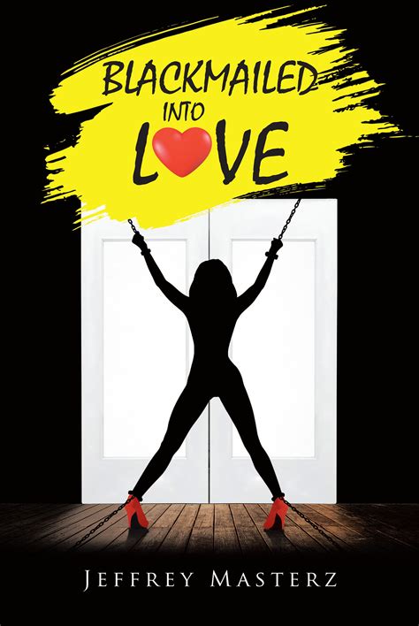 Blackmailed Into Love | Page Publishing