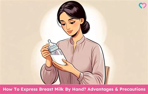 How To Express Breast Milk By Hand? Advantages & Precautions