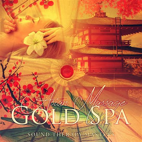 ‎Asian Massage Gold Spa – Thailand Massage, Asia Oriental, Spa Music ...