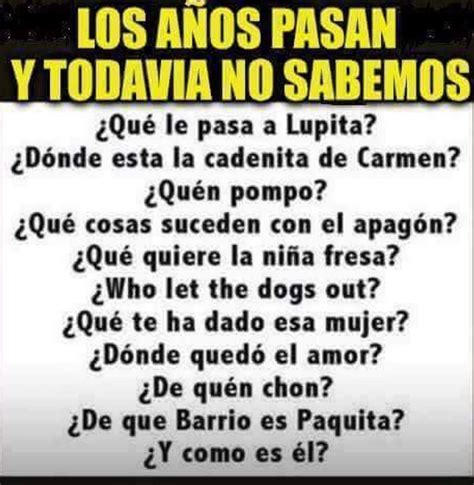 Diez preguntas sin respuesta. 😂😂 | Imagenes de risa memes, Humor de ...