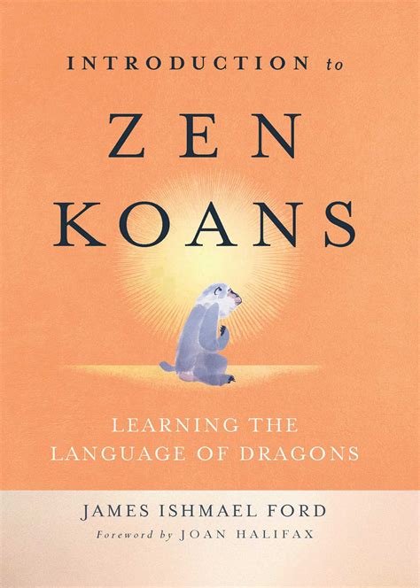 Introduction to Zen Koans | Book by James Ishmael Ford, Joan Halifax | Official Publisher Page ...
