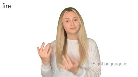 fire in ASL - Example # 5 - American Sign Language