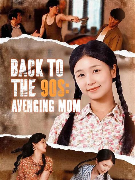 Episode 60 - Back to the 90s: Avenging Mom | ReelShort