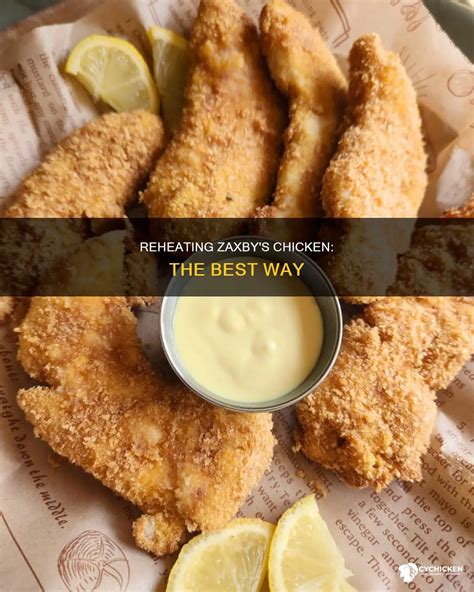 Reheating Zaxby's Chicken: The Best Way | CyChicken