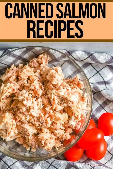 21 Delicious Canned Salmon Recipes: Easy Omega 3 Meals