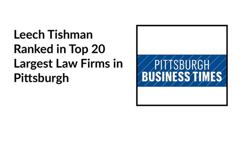 Leech Tishman Ranked in Top 20 Largest Law Firms in Pittsburgh ...