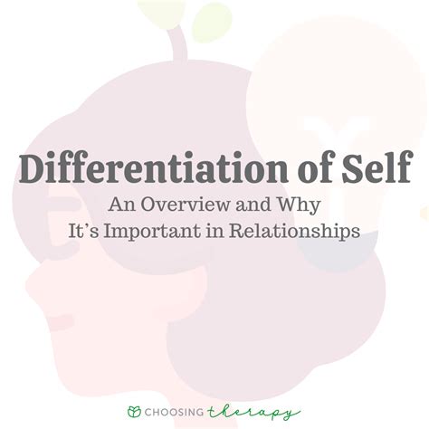 Differentiation of Self: An Overview & Why It's Important in Relationships