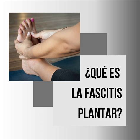 ¿Qué es la fascitis plantar? - Albert Montasell