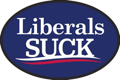 Liberals Suck Oval Bumper Sticker