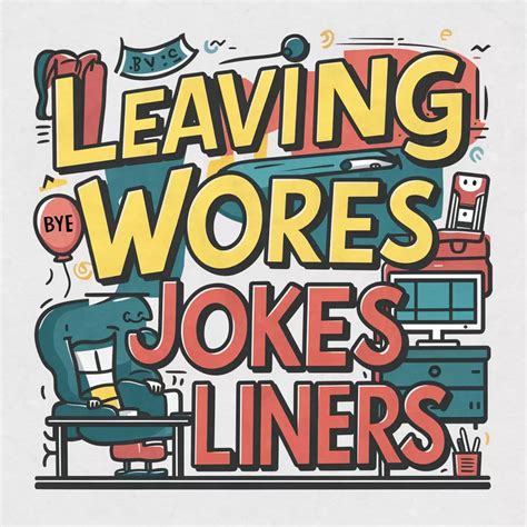 150+ Leaving Puns and Jokes: Adding Humor to Farewells