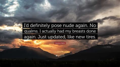 Jessica Hahn Quote: “I’d definitely pose nude again. No qualms. I ...