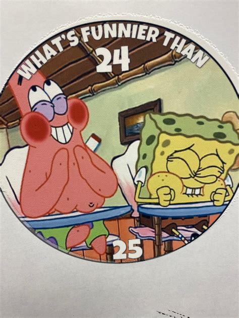 What's Funnier Than 24 Picture : SpongeBob SquarePants What's Funnier ...
