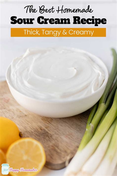 The Best Homemade Sour Cream Recipe: Thick, Tangy & Creamy