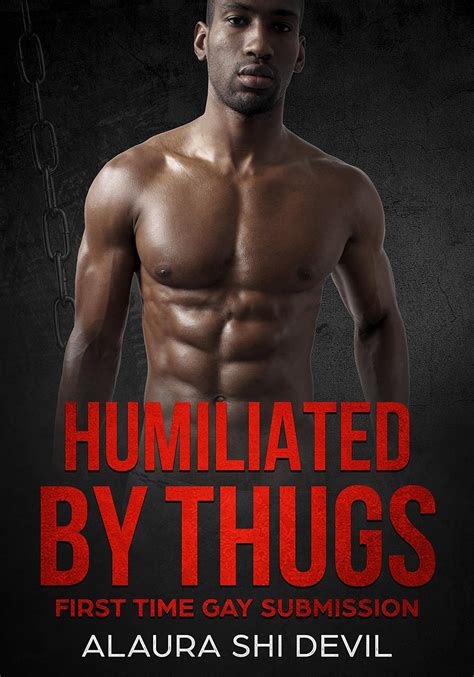 Humiliated by Thugs: A Str8 to Gay BDSM Romance - Kindle edition by Shi ...