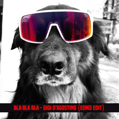Bla Bla Bla - Gigi D'Agostino (ESM3 Edit) by ESM3 | Free Download on Hypeddit