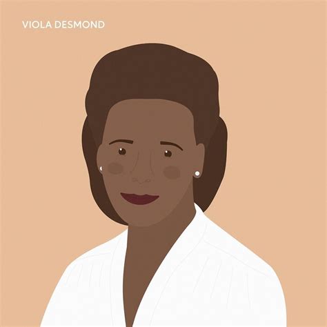 Viola Desmond was an African Canadian entrepreneur and business woman ...