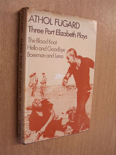Three Port Elizabeth plays: Fugard, Athol: 9780192113665: Amazon.com: Books