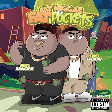 ‎Fat N****s With Fat Pockets - Album by Big Machi & Big Body - Apple Music