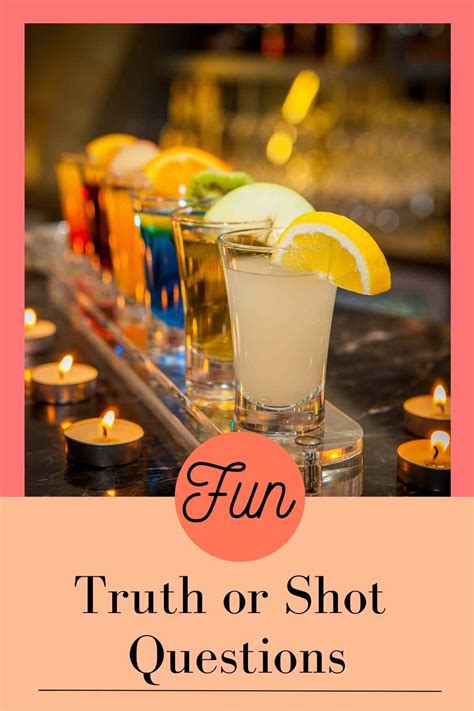 49+ Fun Truth or Shot Questions - Fun Party Pop | Truth or shot ...
