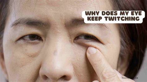 Why Does My Eye Keep Twitching?