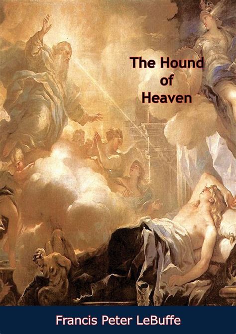 The Hound of Heaven An Interpretation - Kindle edition by LeBuffe ...